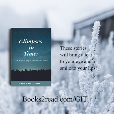 Glimpses in Time: A Collection of Memoirs and More