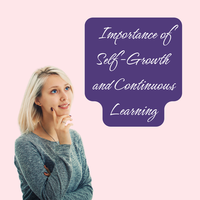 The Importance of Self-Growth and Continuous Learning for Home-Based Business Owners