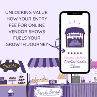 Unlocking Value: How Your Entry Fee for Online Vendor Shows Fuels Your Growth Journey