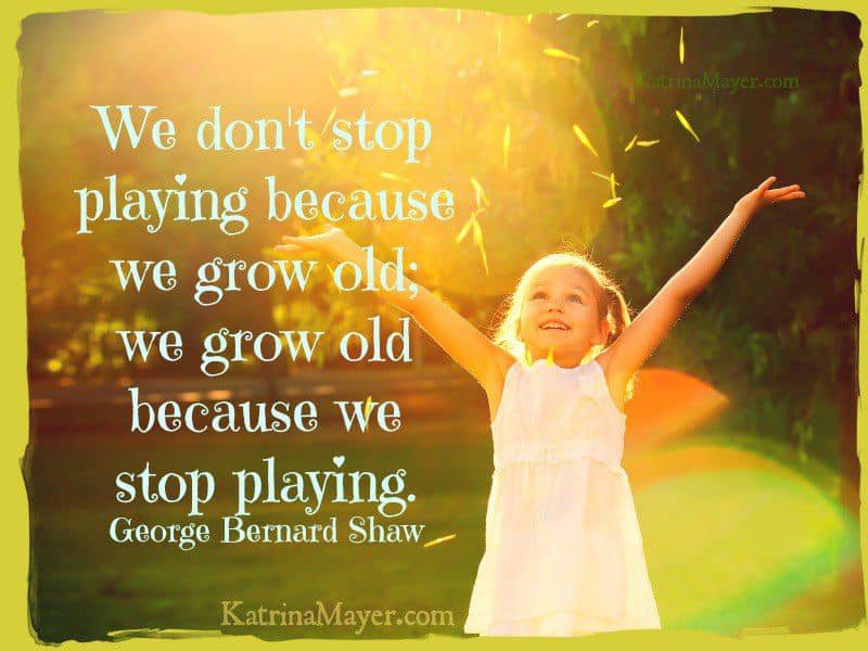 Play never grows old